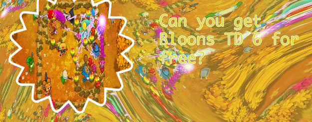 Bloons td 6 free